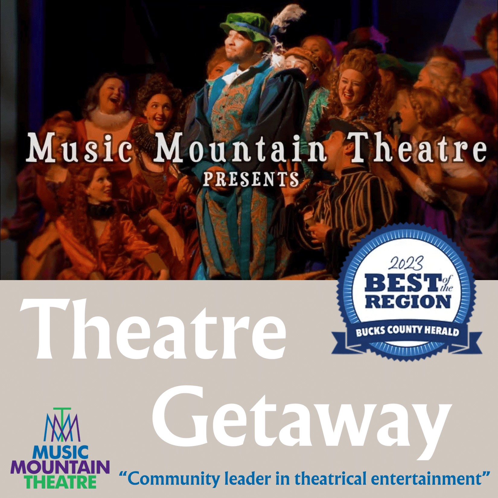 Promotional image for Music Mountain Theatre featuring performers and the tagline "Theatre Getaway."