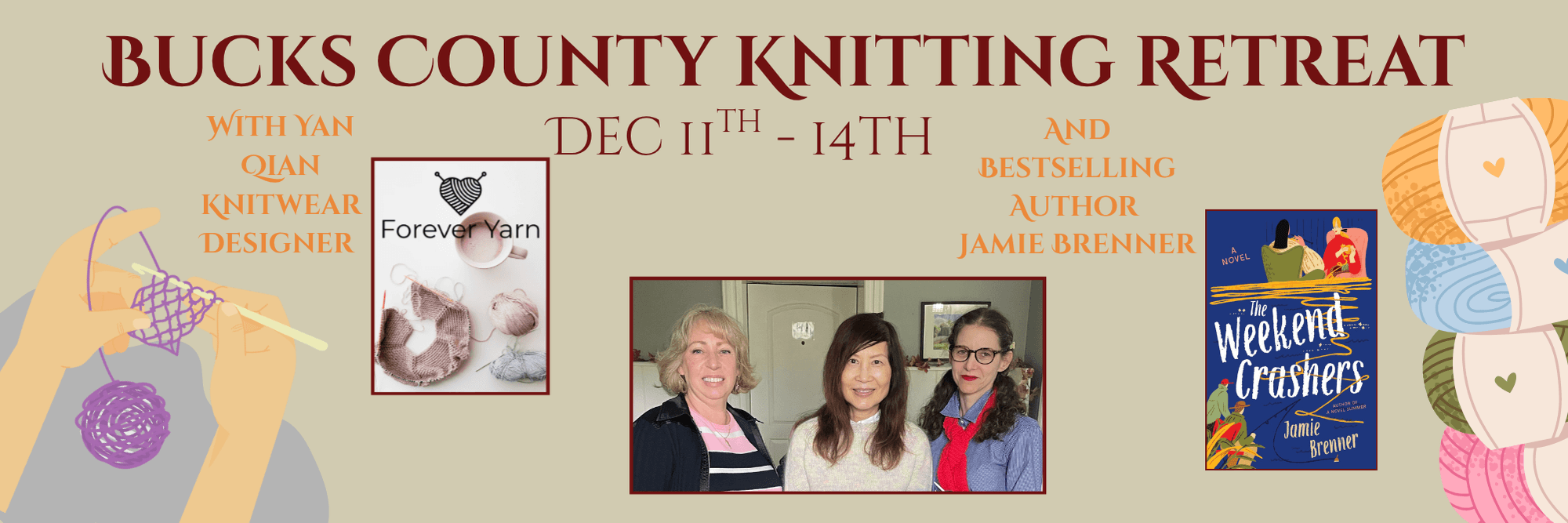 Promotional graphic for the Bucks County Knitting Retreat featuring dates, knitwear designer Yan Qian, author Jamie Brenner, and yarn imagery.