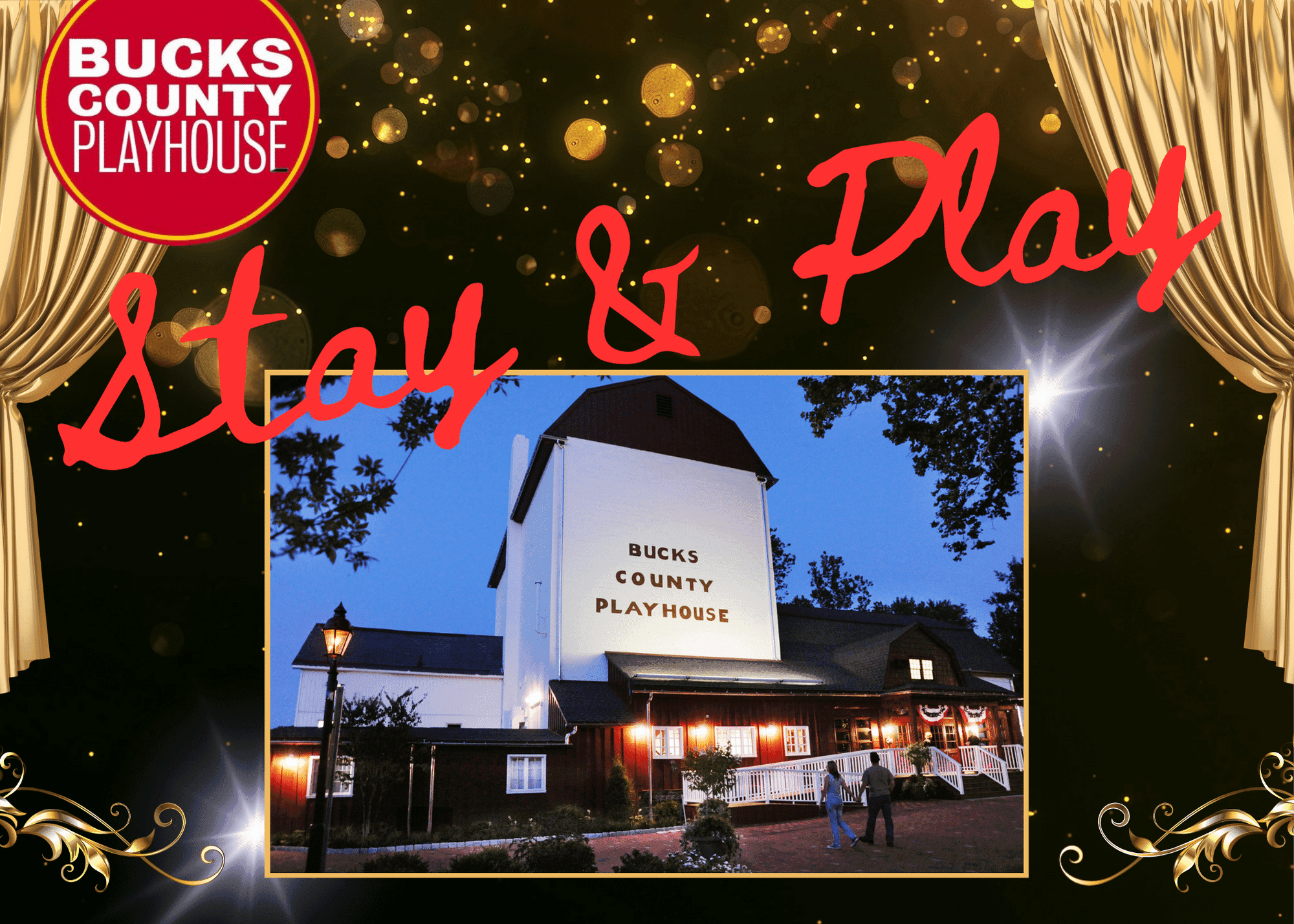 Exterior view of Bucks County Playhouse with "Stay & Play" text overlay and festive design elements.